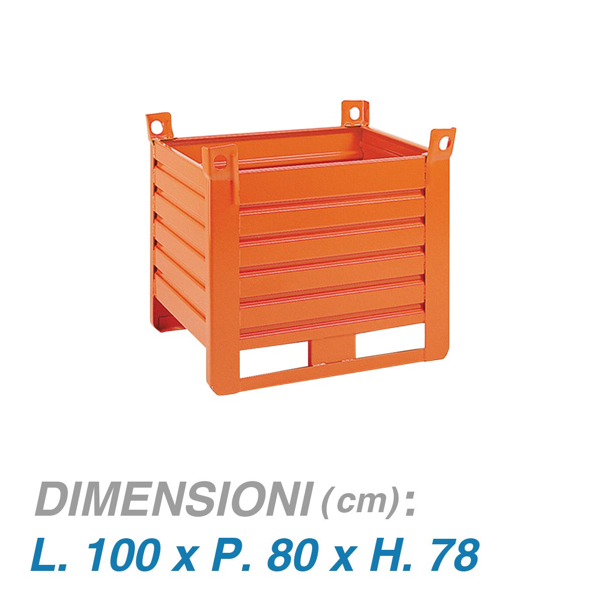 Contenitori in lamiera con slitta su lato lungo - Dim.100x80x78 (1500 KG)