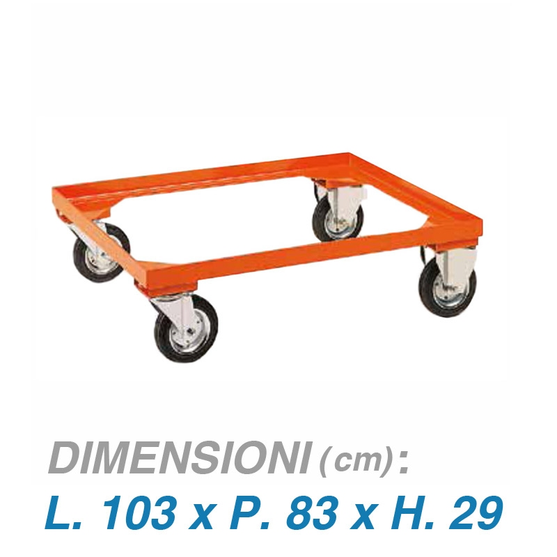 Carrello per contenitori in metallo con ruote Dim.103x83x29 (800 KG)