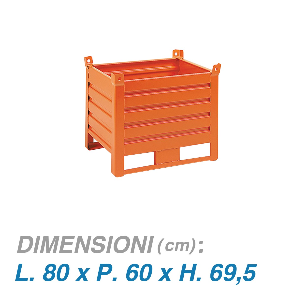 Contenitori metallici slitta su lato lungo - Dim.80x60x70 (800 KG)