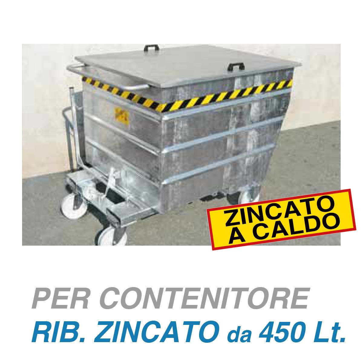 Coperchio asportabile in Lamiera Zincata per contenitori ribaltabili da 450 LT