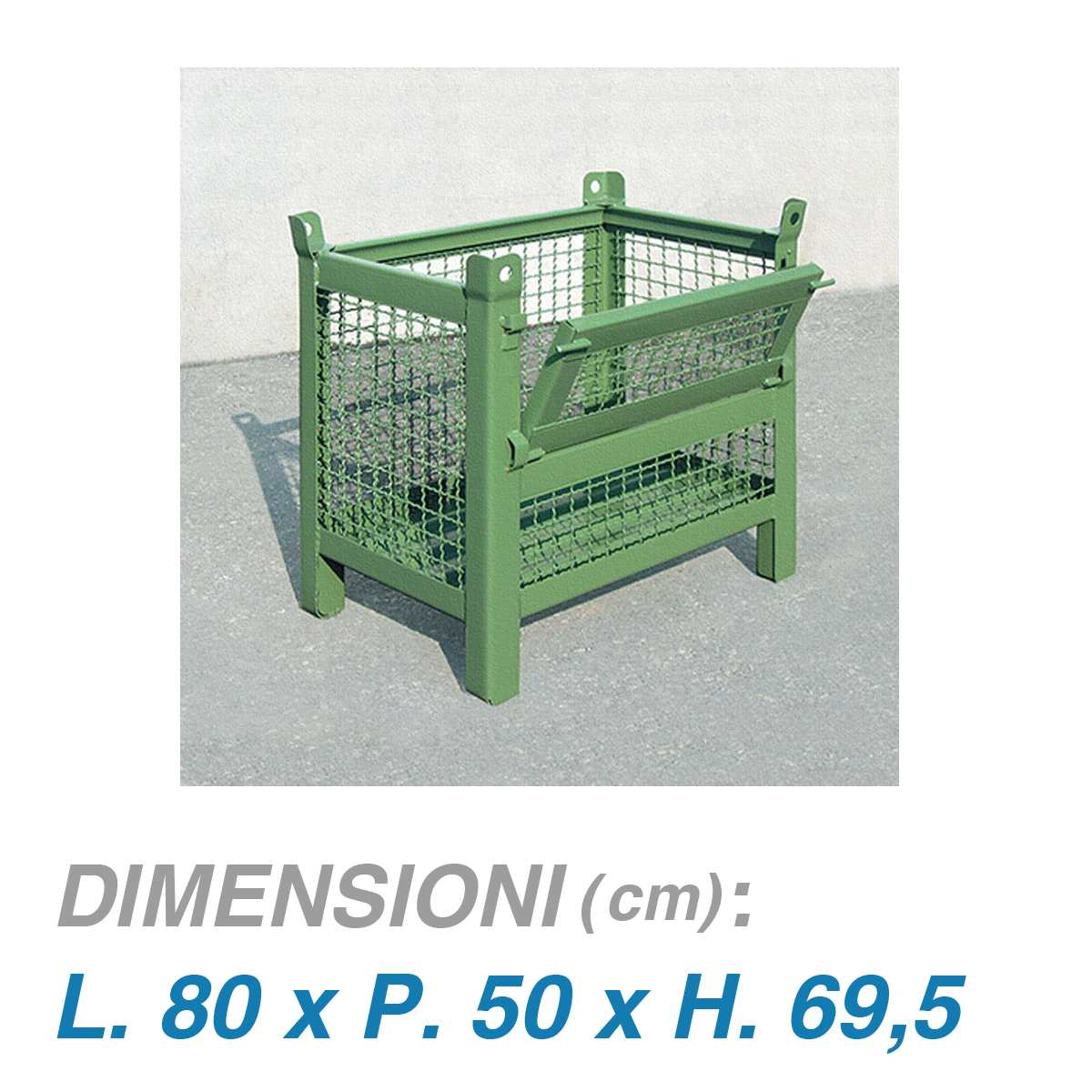 Contenitore in rete su piedi tubolari piccolo - Dim.80x50x70 (500 KG)
