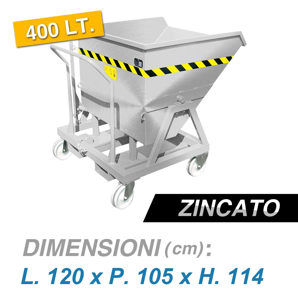 Contenitore - Benna ribaltabile / 400Lt. / Portata 1000Kg