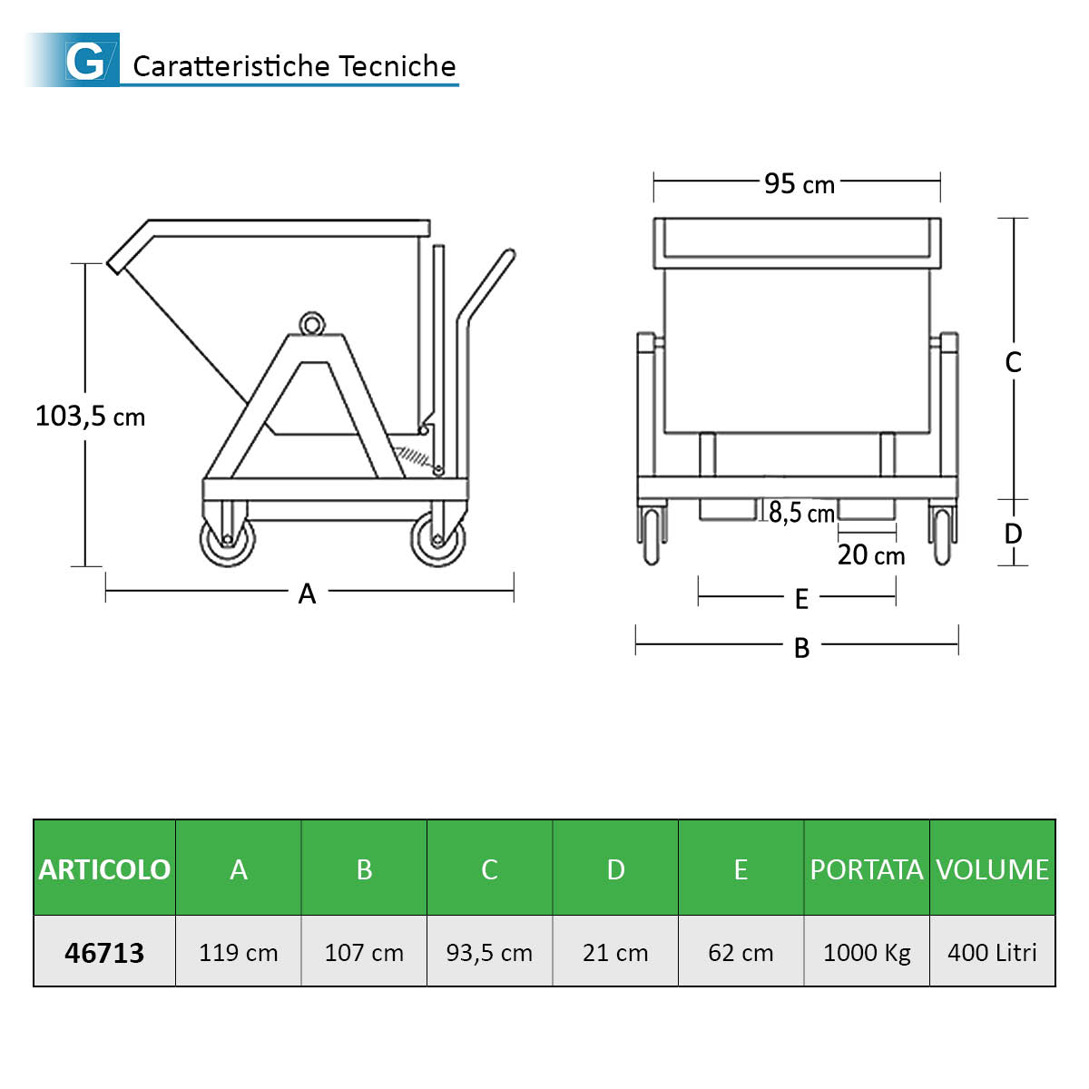 Contenitore - Benna ribaltabile / 400Lt. / Portata 1000Kg